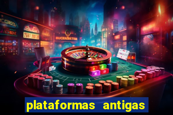 plataformas antigas slots 2023